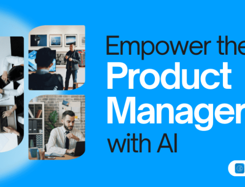Empower your Product Manager with AI